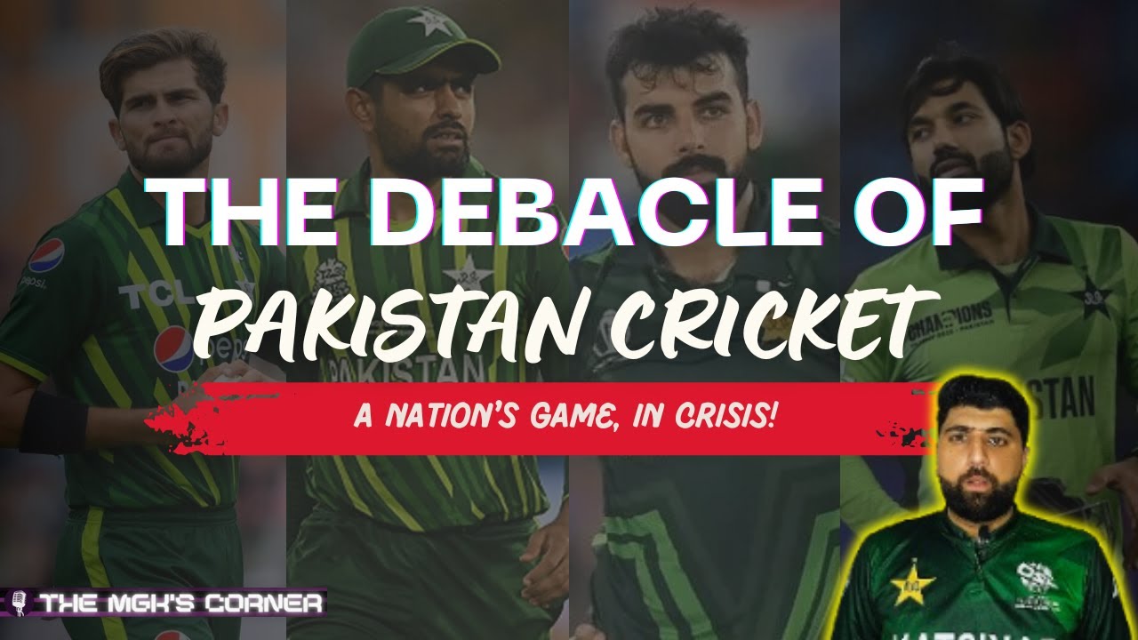 The Debacle of Pakistan Cricket || Reasons Behind Pakistan Cricket's Disaster || PCT Downfall