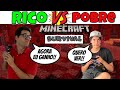 RICO VS POBRE MINECRAFT SURVIVAL 2 | PEDRO MAIA