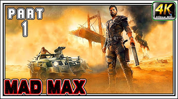 MAD MAX Gameplay Walkthrough PART 1 - The Saint [4K 60FPS] - No Commentary