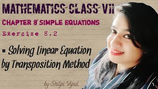Ch-8 Simple Equations Part 2 | Transposition Method | Solving Linear Equation by Transposing