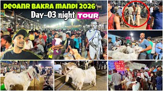 DEONAR BAKRA MANDI 2026 DAY 03 NIGHT TOUR LATEST UPDATE | ITNA ZAADA CROWD😳 | ZAID ANSARI VLOGS 