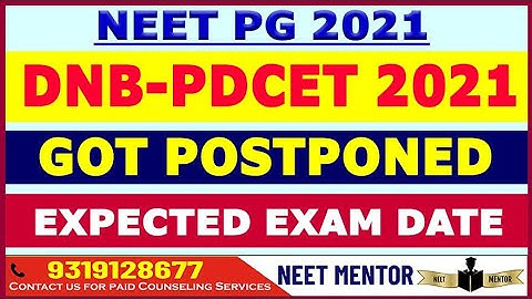 NEET PG 2021 DNB-PDCET Exam got postponed Official notice by NBE Expected Exam Date