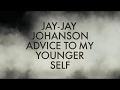 Capture de la vidéo Advice To My Younger Self - Jay-Jay Johanson