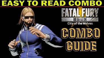 FFCotW: SALVATORE GANACCI COMBO GUIDE | Fatal Fury City of the Wolves