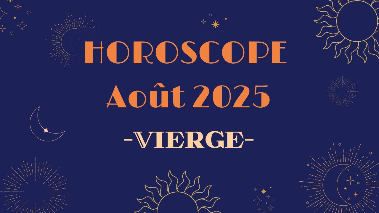 Horoscope Vierge Aout 2022null