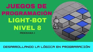 Information 🤖 Programming Games 👉 Light Bot🎮Level 8 Program 1 News