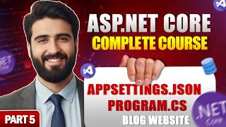 Appsettings.json Program.cs Asp.net Core Blog Website Part 5 Configuration