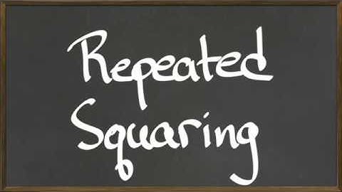 MAT 112: Repeated Squaring Algorithm