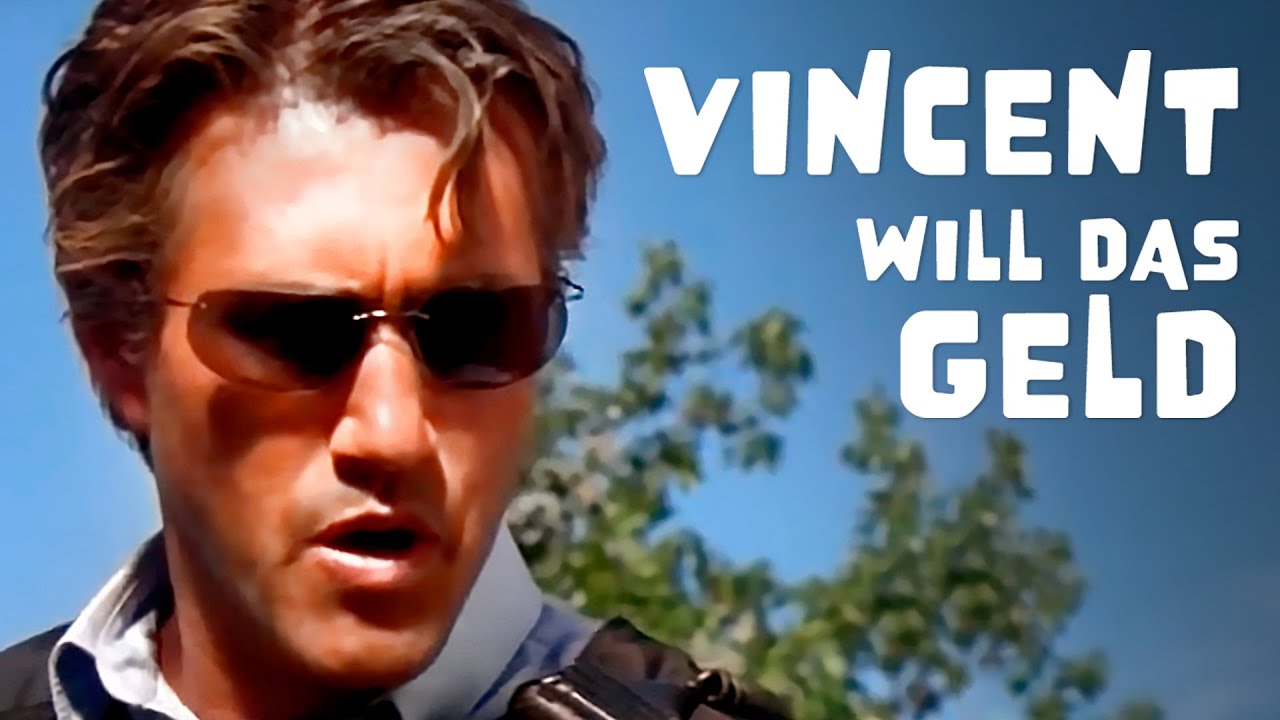 Vincent will das Geld