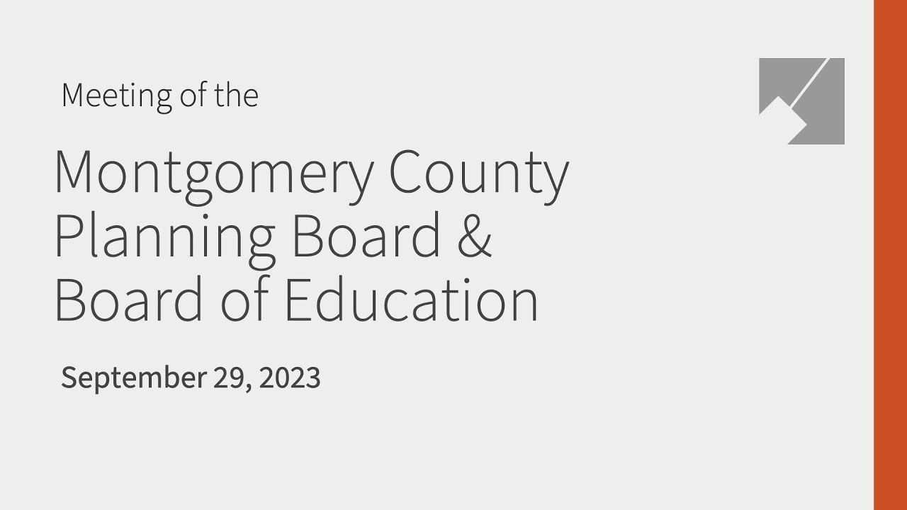 Montgomery County Planning Board & Board of Education Joint Meeting ...