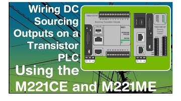 Wiring DC Sourcing outputs on a Transistor style of Schneider Modicon M221 PLC(Video 11 in a series)