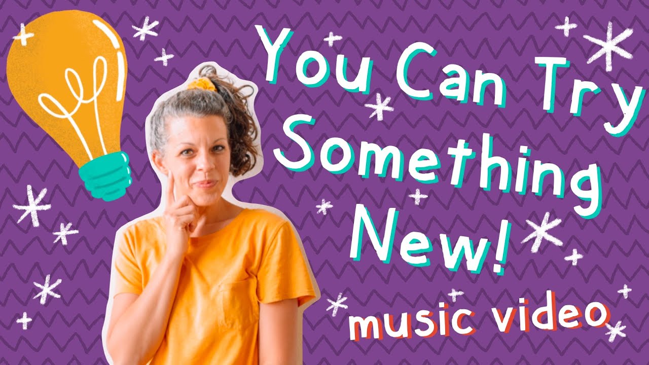 "You Can Try Something New!" | To Help Kids Try New Things - YouTube