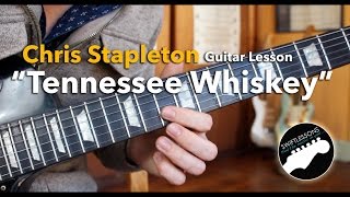 Video thumbnail of "Rhythm/Lead Guitar Lesson - Chris Stapleton "Tennesee Whiskey"  - Chords, Tabs, Lyrics"