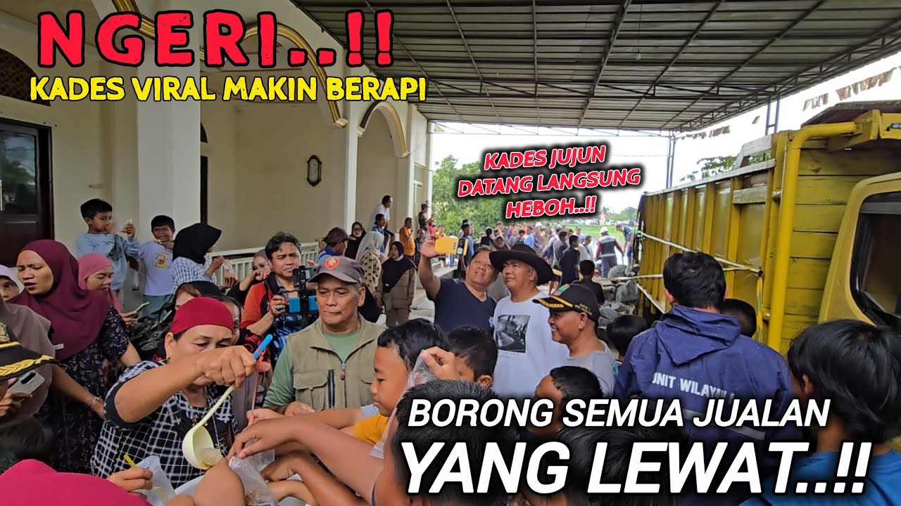 KEREN KADES JUJUN LANGSUNG DISERBU EMAK EMAK LAGI MINTA POTO & BORONG CILOK DI LOKASI TANGGUL JEBOL
