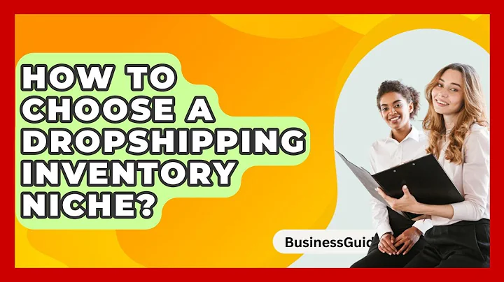 How To Choose A Dropshipping Inventory Niche? - BusinessGuide360.com