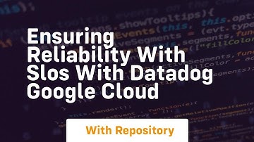 ensuring reliability with slos with datadog google cloud