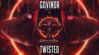 Download Lagu Govinda - Twisted MP3