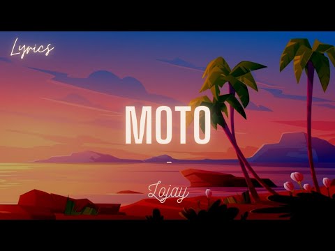 Lojay   Moto Lyrics