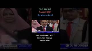 ECO RACING, SALAH SATU PRODUK UNGGULAN PT BEST, TERBUKTI 👍👍👍👍👍 #ptbestcorporation