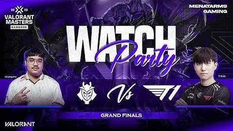 G2 vs. T1 - VALORANT Masters Bangkok - Grand Final|WATCH PARTY|