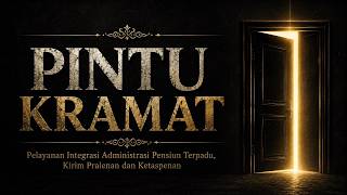 PINTU KRAMAT! Integrated Retirement Administration Service, Pralenan (Death Benefit) and Pension ...
