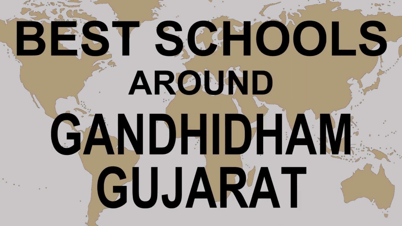 Schools around Gandhidham, Gujarat   CBSE, Govt, Private, International | Total Padhai
