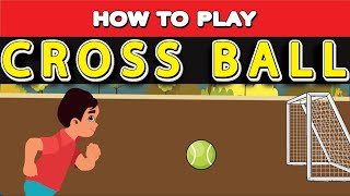 How to Play Cross Ball screenshot 1