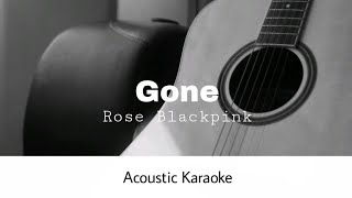 Rose Blackpink - Gone Acoustic Karaoke