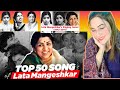 Top 50 songs of lata mangeshkar  best hits of latamangeshkar annyshah reacts latamangeshkar
