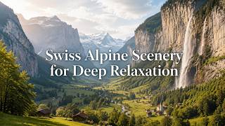 Swiss Alpine Scenery for Deep Relaxation | 깊은 휴식을 위한 스위스 알프스 풍경 screenshot 4