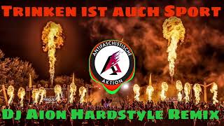 Lorenz Büffel & Knossi - Trinken ist auch Sport (Dj Aion Hardstyle Remix)