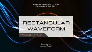 Rectangular Wave with 75% Duty Cycle | Fourier Series, MATLAB, Simulink & Experimental Results