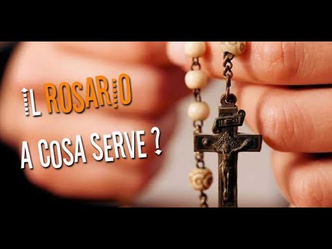 PerchÃ© pregare il Rosario?