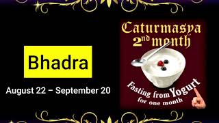 The Caturmasya Period