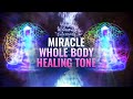 Miracle Whole Body Healing Tone || 528 Hz || DNA & Cell Repair, Binaural Beats Meditation