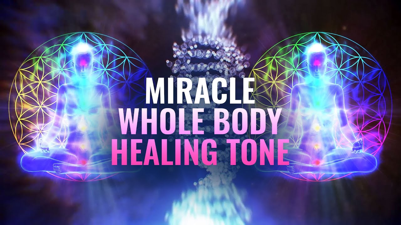 Miracle Whole Body Healing Tone    528 Hz    DNA   Cell Repair  Binaural Beats Meditation