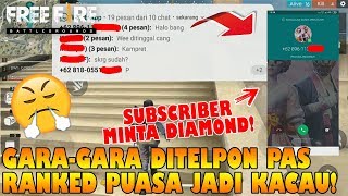 Batal Puasa? Ditelpon Subscriber Pas Lagi Main Ranked Kamb - Free Fire