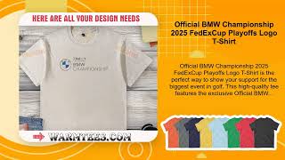 Official BMW Championship 2025 FedExCup Playoffs Logo T-Shirt