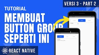 Cara Membuat UI Button dengan React Native - Versi 3 [Part 2]