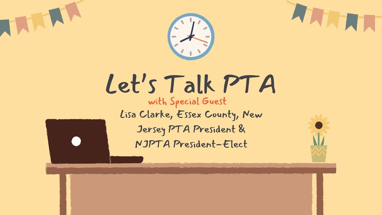 Let's Talk PTA - Interview with New Jersey PTA President-Elect Lisa Clarke