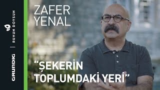 Şekerin Toplumdaki Yeri Zafer Yenal Grundig Ruhun Doysun