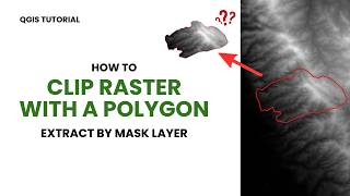 How to Clip Raster with Polygon in QGIS | Extract by Mask Layer