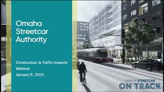 Jan. 8, 2025 Construction & Traffic Impacts Webinar