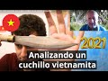 Analizamos CUCHILLO tradicional VIETNAMITA con @EnriqueFilos