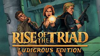 Rise of the Triad: Ludicrous Edition