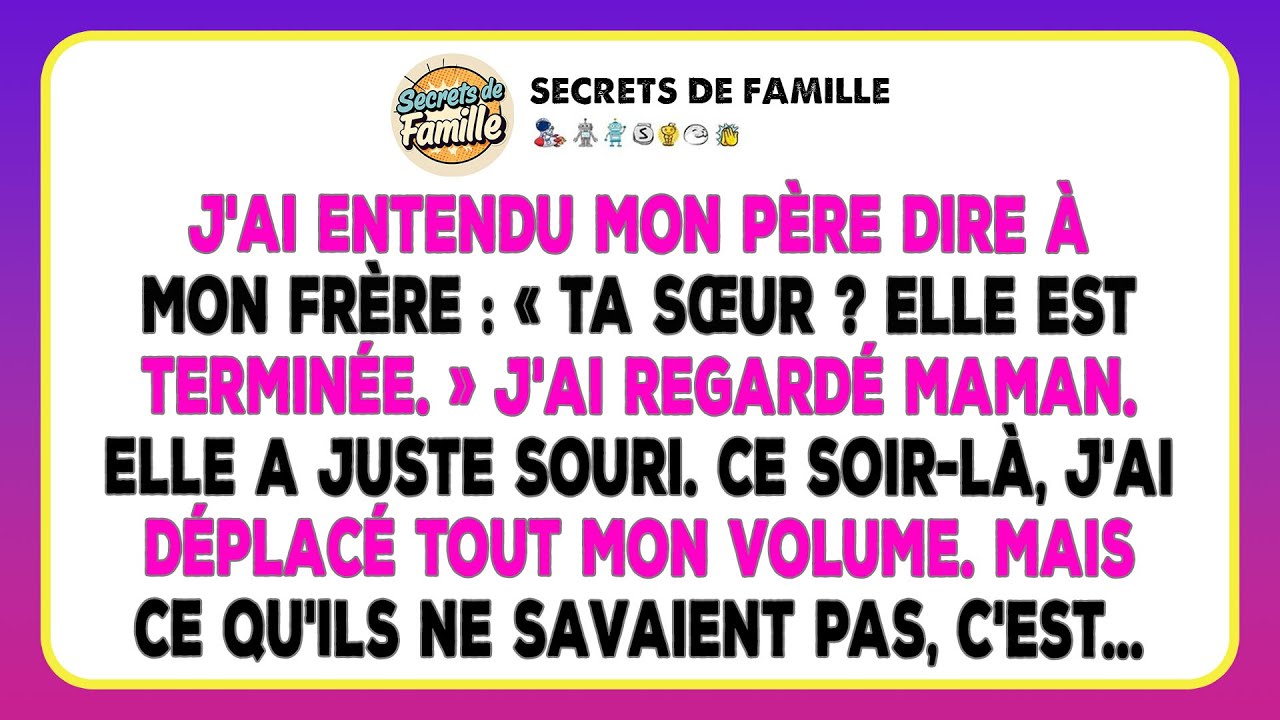 Mon Père M'a Jugée Sans Valeur. Je Lui Ai Montré Mon Vrai Prix.