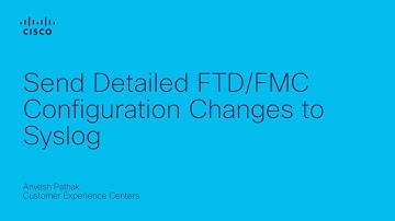 Send Detailed FTD/FMC Configuration Changes to Syslog | Monitor Firewall Admin Activity