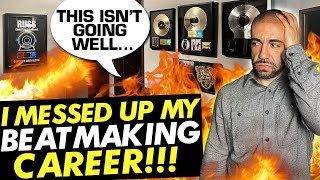 I Messed Up My Beatmaking Career