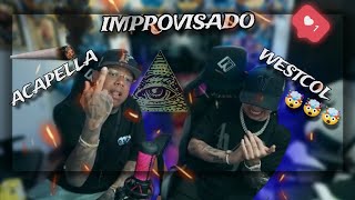 WESTCOL Y ACAPELLA IMPROVISADO 🤯