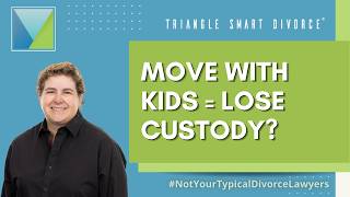 Can You Move Out of State With Your Child? (North Carolina Custody Law)